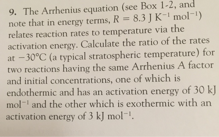 Solved The Arrhenius Equation (see Box 1-2, And Note That In | Chegg.com