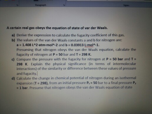 Solved A certain real gas obeys the equation of state of var | Chegg.com