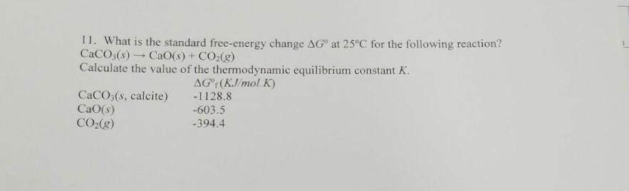 Solved 11. What is the standard free-energy change AG at | Chegg.com