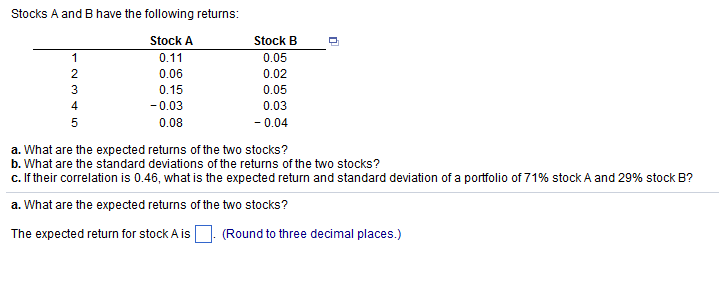 Solved Stocks A and B have the following returns: a. What | Chegg.com