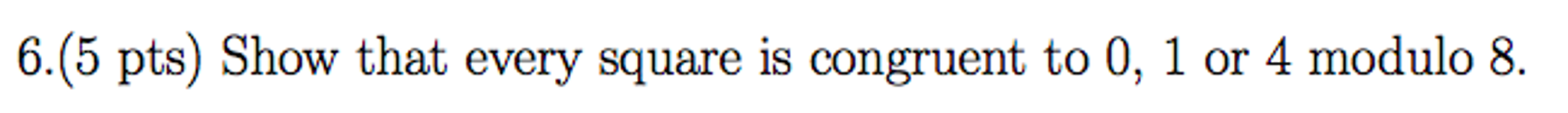 Solved Show that every square is congruent to 0, 1 or 4 | Chegg.com