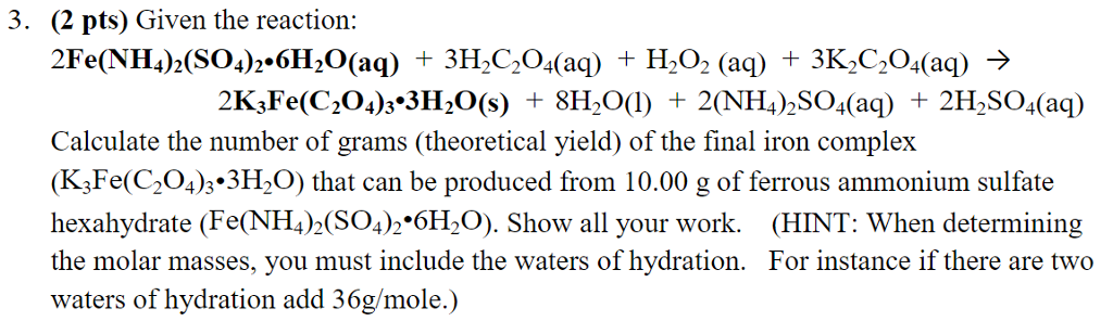 Solved (2 pts) Given the reaction: 2Fe(NFL)2(SO.)96H20(aq) | Chegg.com