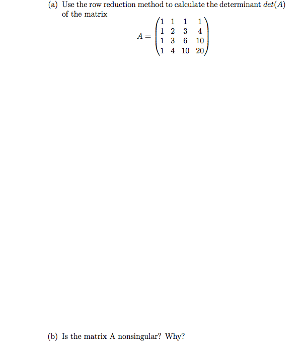 Solved (a) Use the row reduction method to calculate the | Chegg.com