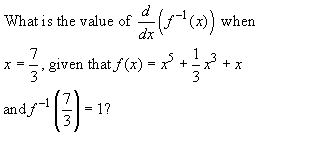 Solved What is the value of d/dx(f^-1(x)) when x = 7/3, | Chegg.com