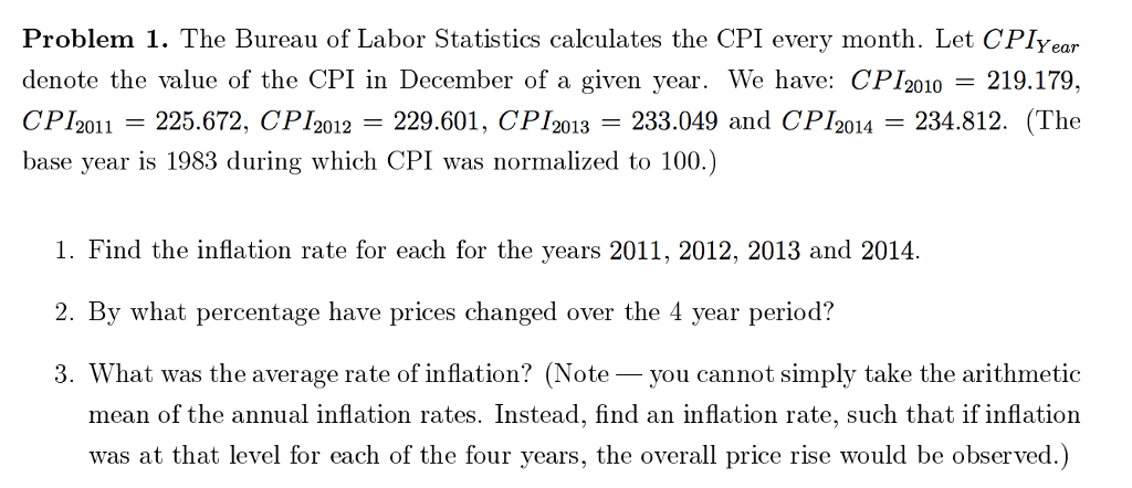 Solved Problem 1. The Bureau Of Labor Statistics Calculates | Chegg.com