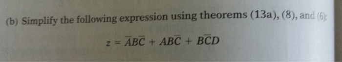 Solved Simplify the following expression using theorems | Chegg.com