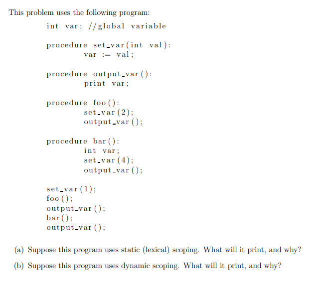 Solved This problem uses the following program int var; | Chegg.com