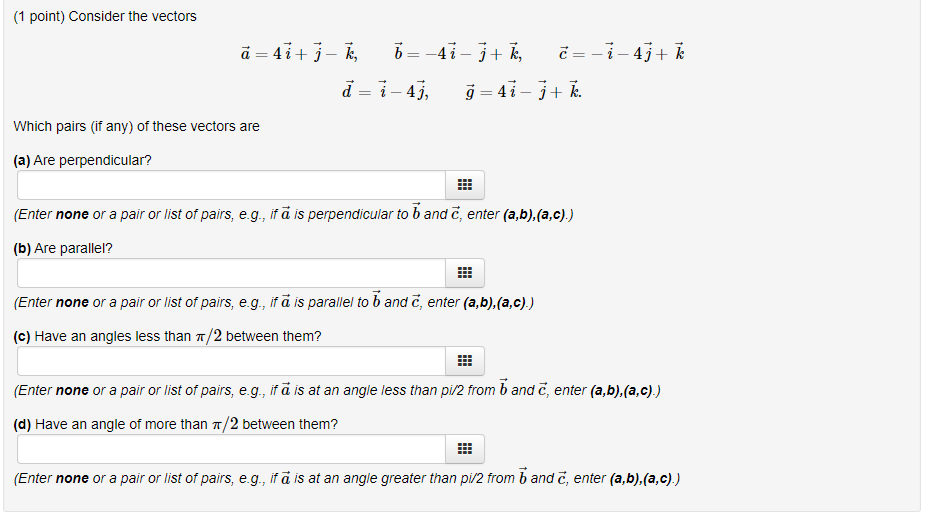 Solved 1 point) Consider the vectors Which pairs (if any) of | Chegg.com