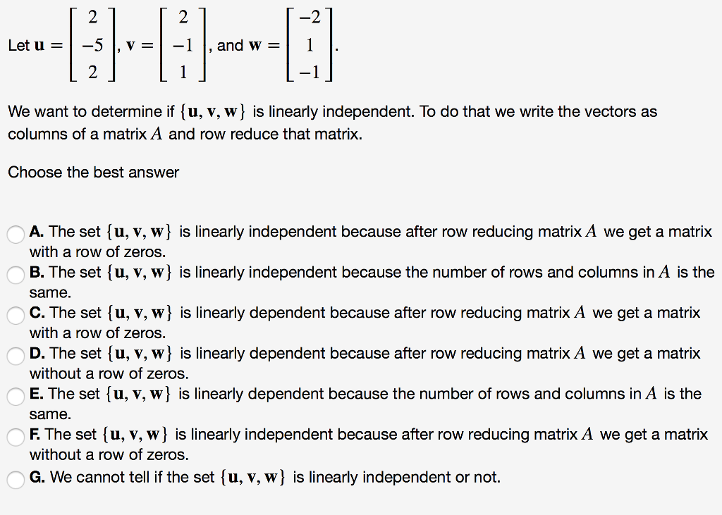 Solved 2 2 2 We want to determine if u v w is linearly Chegg