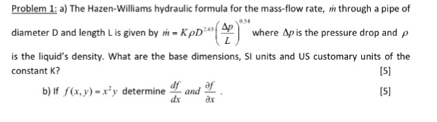 Solved The Hazen-Williams Hydraulic Formula For The | Chegg.com