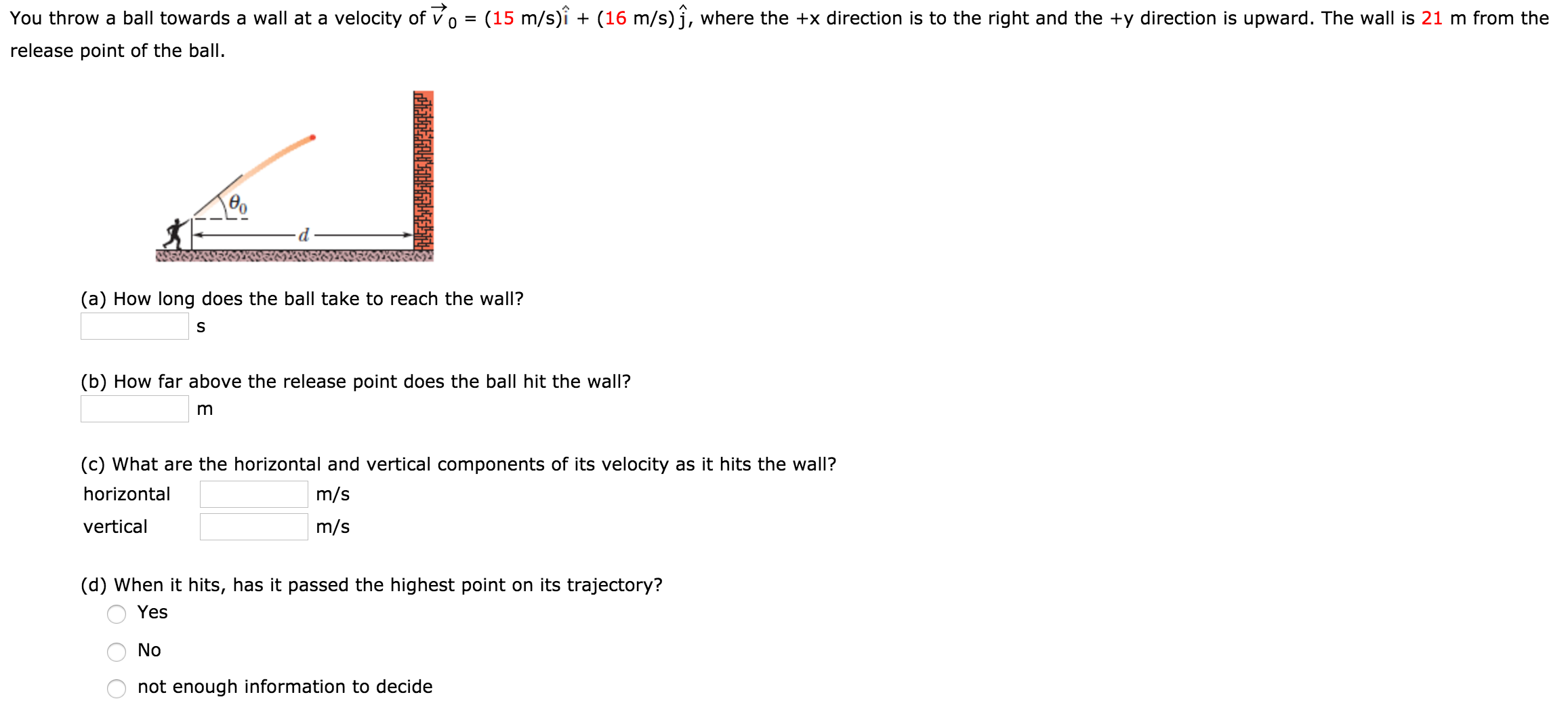 Solved You throw a ball towards a wall at a velocity of