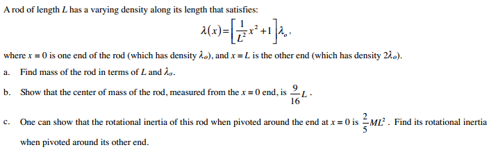 Solved A rod of length L has a varying density along its | Chegg.com