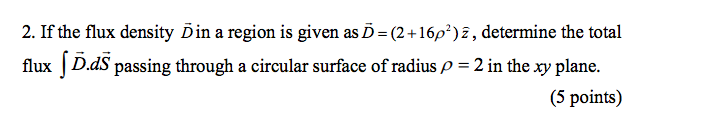 Solved If the flux density D^vector in a region is given as | Chegg.com