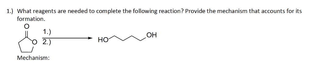 Solved 1.) What reagents are needed to complete the | Chegg.com