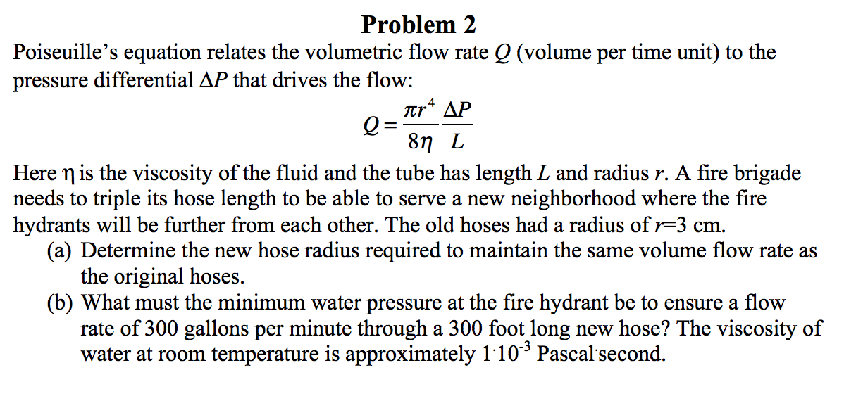 Solved Poiseuille's equation relates the volumetric flow | Chegg.com