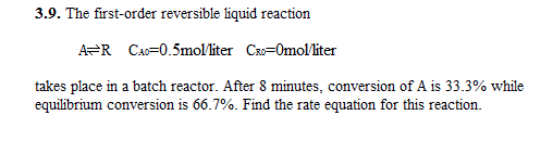 solved-the-first-order-reversible-reaction-67-b-2c-is-taking-place-in