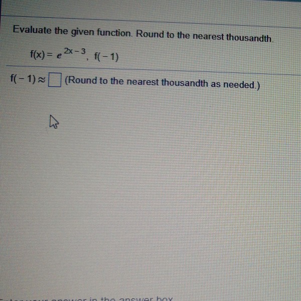 Solved Evaluate The Given Function Round To The Nearest | Chegg.com