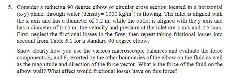 Consider a reducing 90 degree elbow of circular cross | Chegg.com