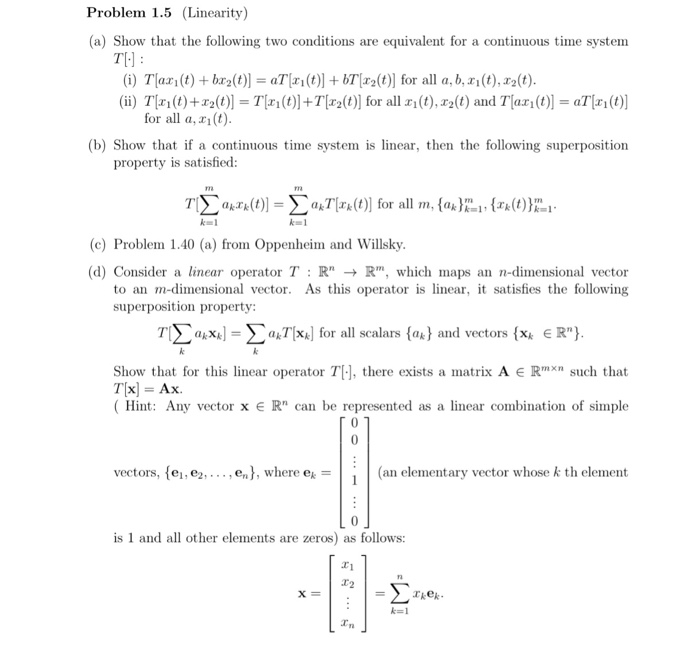 Solved Problem 1.5 (Linearity) (a) Show that the following | Chegg.com