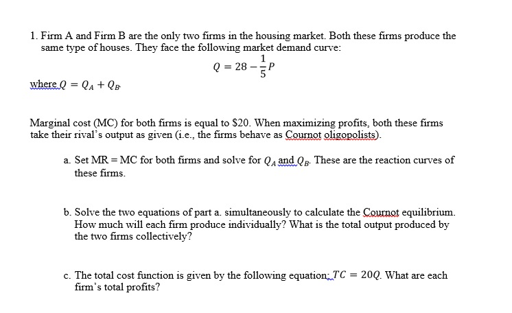 Solved Firm A and Firm B are the only two firms in the | Chegg.com
