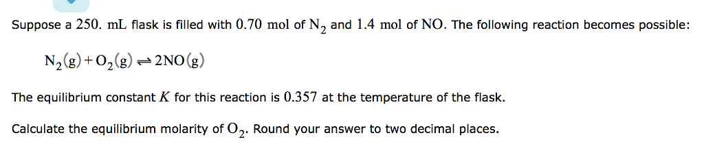 Solved Suppose a 250. mL flask is filled with 0.70 mol of N2 | Chegg.com