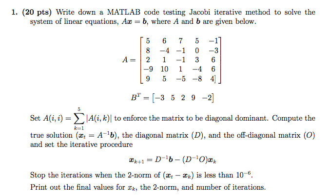 Write down a MATLAB code testing Jacobi iterative | Chegg.com