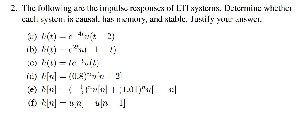 Solved The Following Are The Impulse Responses Of Lti