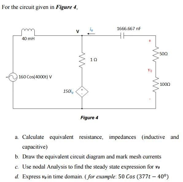 Solved For the circuit given in Figure 4, a. Calculate | Chegg.com