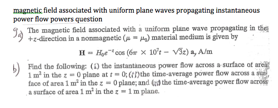 Solved The magnetic field associated with a uniform plane | Chegg.com