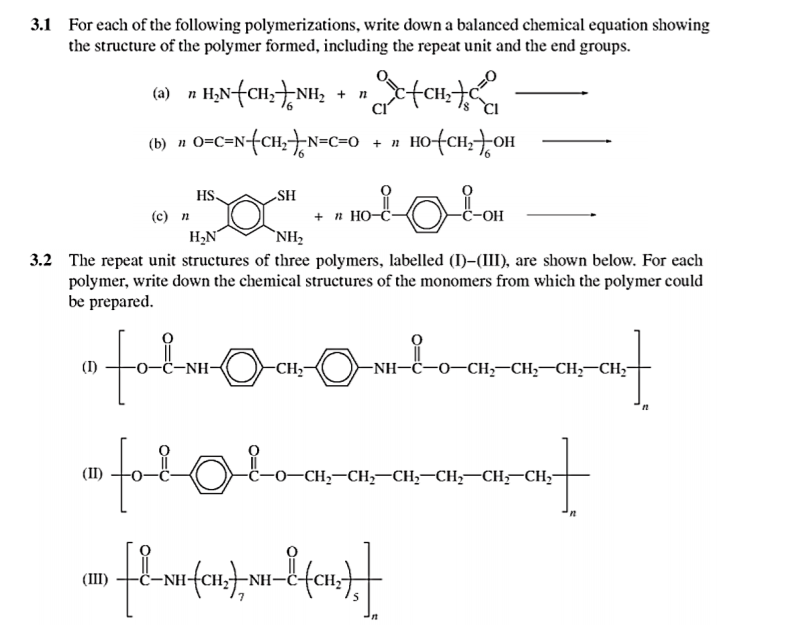 Solved For Each Of The Following Polymerizations, Write Down | Chegg.com