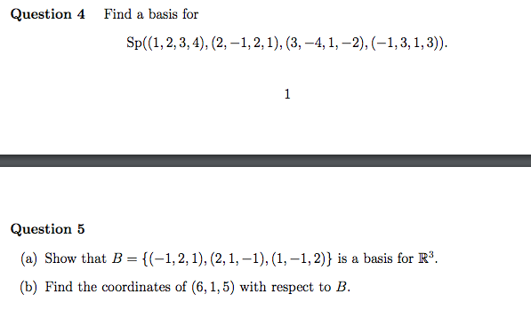 Solved Find a basis for Sp((1, 2, 3, 4), (2, -1, 2, 1), (3, | Chegg.com