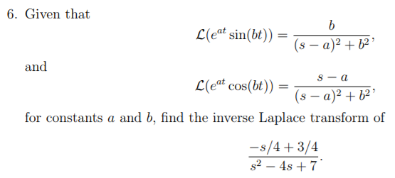 Solved 6. Given that (eat sin(bt) ) 2 7 and s-a E (s-a)21? | Chegg.com