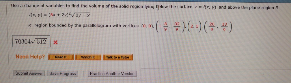 Solved Use a change of variables to find the volume of the | Chegg.com