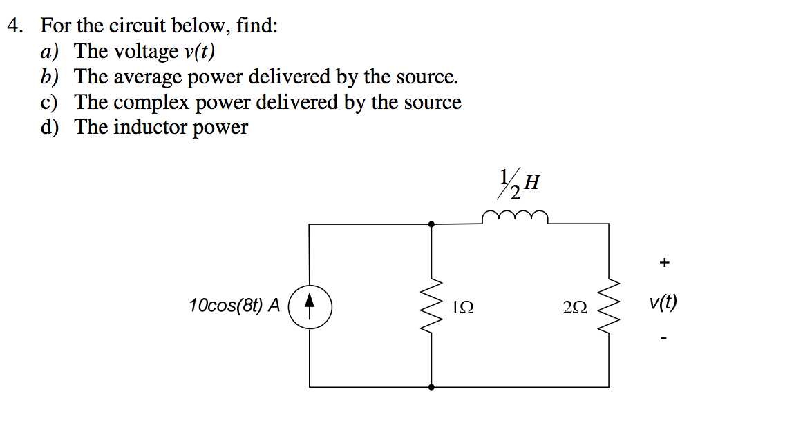 Solved For the circuit below, find a) The voltage v(t) b)