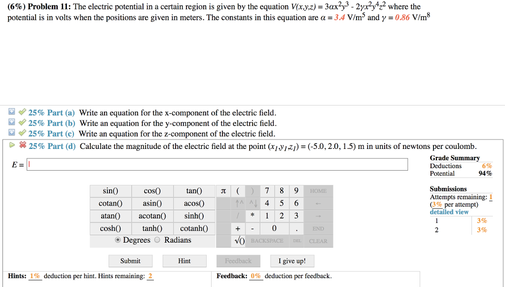 Solved (6%) Problem 11: The electric potential in a certain | Chegg.com