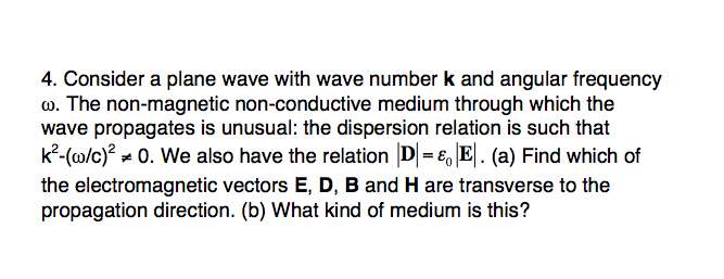 Solved Consider a plane wave with wave number k and angular | Chegg.com