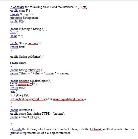 Solved Consider the following class F and the interface 1: | Chegg.com