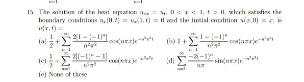 Solved 15, The solution of the heat equation urr-tu, o