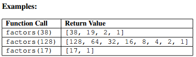 Solved In Python Complete the factors() function, which | Chegg.com image.