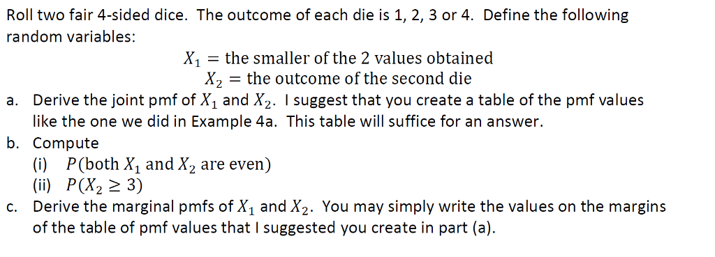 Solved Roll two fair 4-sided dice. The outcome of each die | Chegg.com