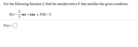 Solved For The Following Function F Find The Antiderivative