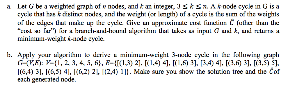Let G be a weighted graph of n nodes, and k an | Chegg.com