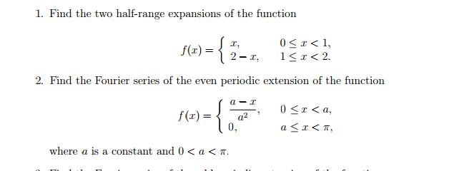 Solved Find the two half - range expansions of the function | Chegg.com