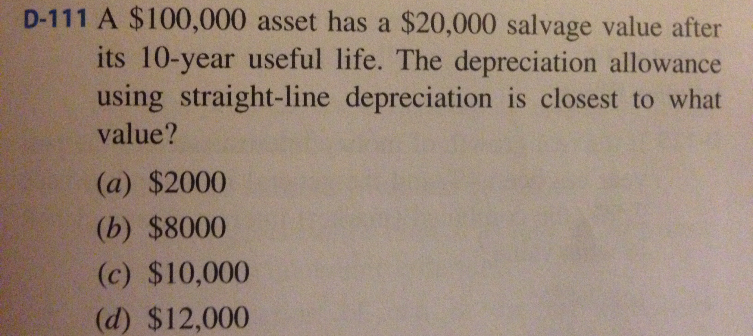 Solved A 100,000 asset has a 20,000 salvage value after