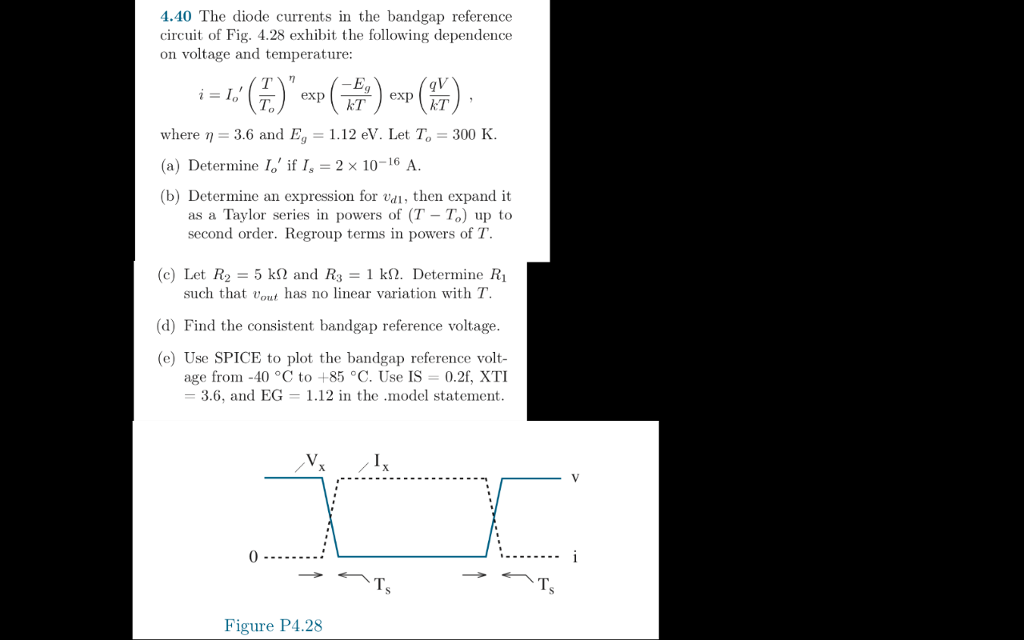 4.40 The diode currents in the bandgap reference