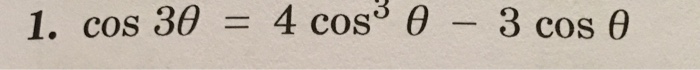 Solved cos 3 theta=4 cos^3 theta-3 cos theta | Chegg.com