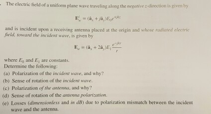 Solved The electric field of a uniform plane wave traveling | Chegg.com
