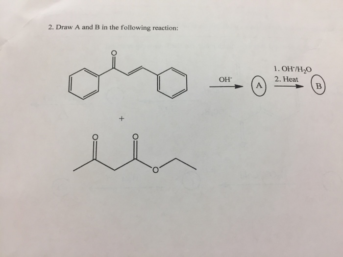 Solved Draw A and B in the following reaction: | Chegg.com