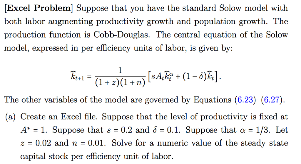 Solved Suppose That You Have The Standard Solow Model With | Chegg.com