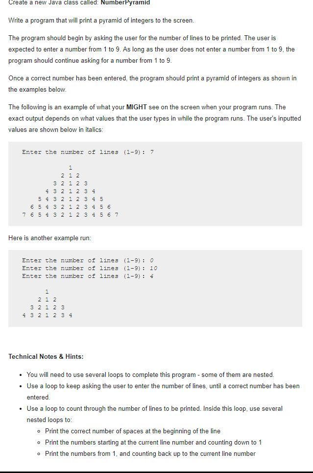 Solved Create a new Java class called: NumberPyramid Write a | Chegg.com